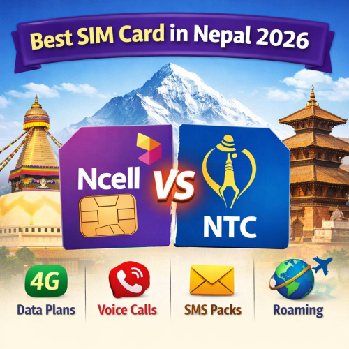 Ncell vs NTC 2026: Which is the Best SIM Card in Nepal? Latest Data & Voice Plans Compared
